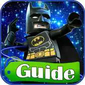 Free play online Guide for LEGO Batman 3 APK