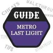 Free play online Guide for Metro: Last Light APK
