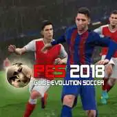 Free play online Guide For PES2018 evolution soccer APK