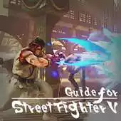 Free play online Guide for Street Fighter V APK Free play online Guide for Street Fighter V APK