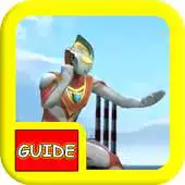 Free play online Guide for Ultraman APK Free play online Guide for Ultraman APK