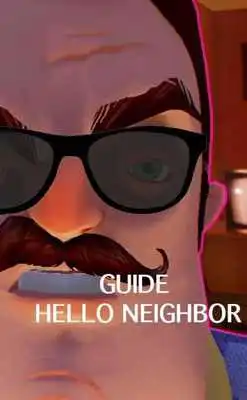 Play Guide Hello Neighbour-Neighbor