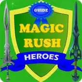 Free play online Guide Magic Rush Heroes 2016 APK
