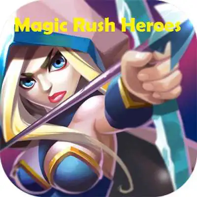Play Guide Magic Rush Heroes