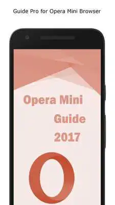 Play Guide Opera Mini 2017