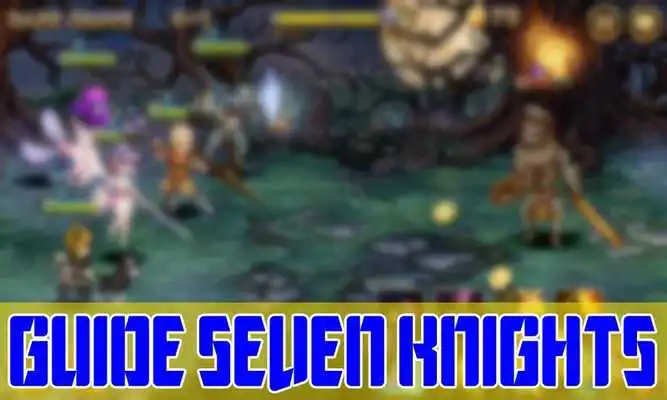 Play Guide Seven Knights