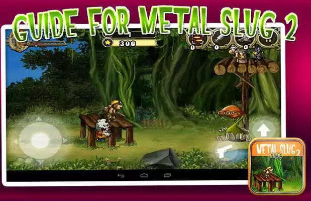 Play Guides for METAL SLUG 2