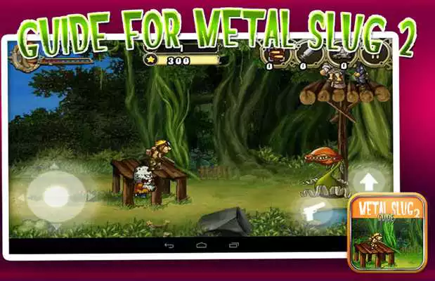 Play Guides for METAL SLUG 2