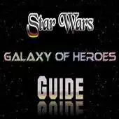 Free play online Guide Star Wars Galaxy Heroes APK