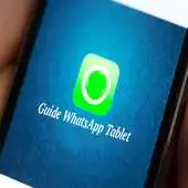 Free play online Guide Tablet for whatsapp APK Free play online Guide Tablet for whatsapp APK