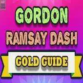Free play online Guide Tip Gordon Ramsay DASH APK