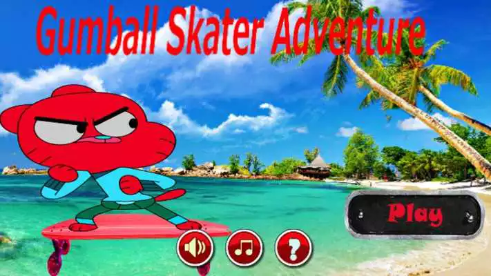 Play Gumball Adventure Skater