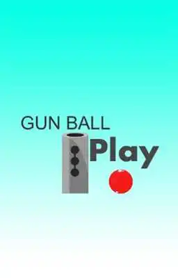Play Gun Ball