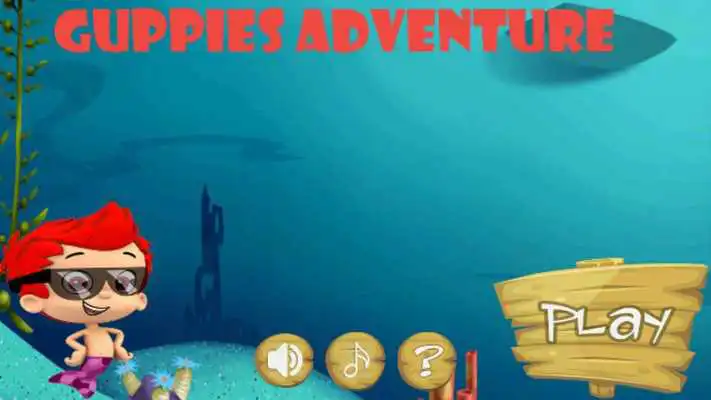Play Guppies adventure