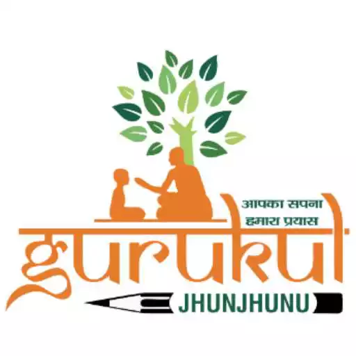 Play GURUKUL JHUNJHUNU APK Play GURUKUL JHUNJHUNU APK