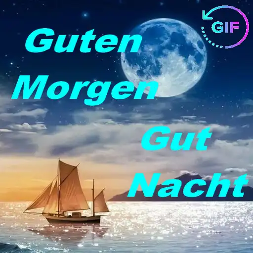 Play Guten Morgen Gut Nacht Bilder GIF APK Play Guten Morgen Gut Nacht Bilder GIF APK