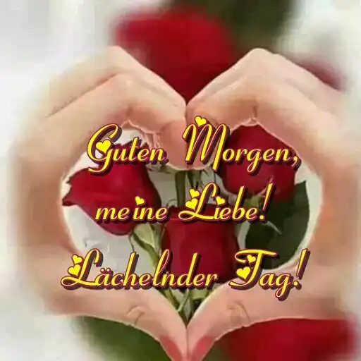 Play Guten Morgen, meine Liebe! APK