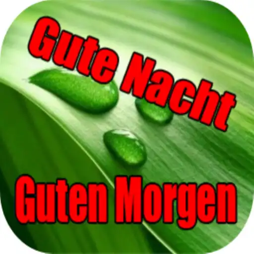 Play Guten Morgen und Gute Nacht mi APK Play Guten Morgen und Gute Nacht mi APK