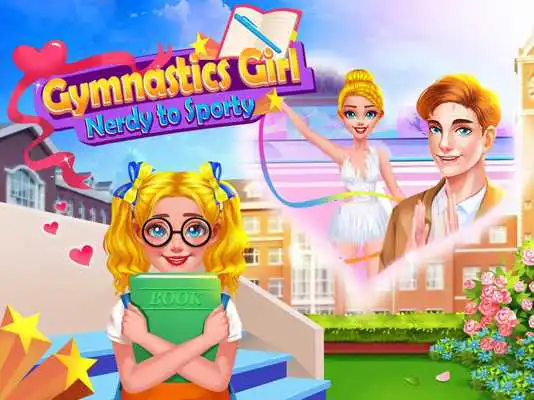 Play Gymnastics Girl: Nerdy to Sporty