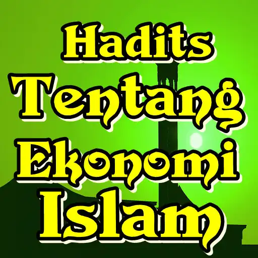 Play Hadits Tentang Ekonomi Islam Terlengkap APK Play Hadits Tentang Ekonomi Islam Terlengkap APK