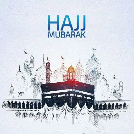 Play Hajj 2021 - hajj mubarak APK Play Hajj 2021 - hajj mubarak APK