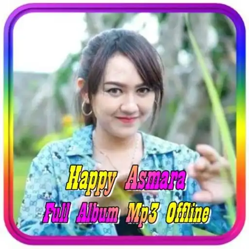 Play Happy Asmara Full Album Mp3 APK Play Happy Asmara Full Album Mp3 APK
