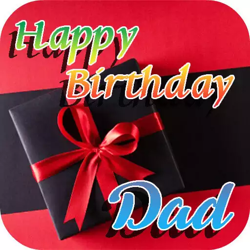 Play Happy Birthday Dad APK