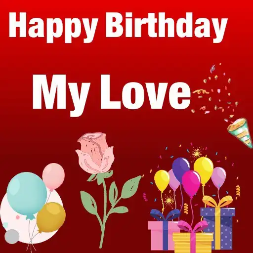 Play Happy Birthday My Love  and enjoy Happy Birthday My Love with UptoPlay