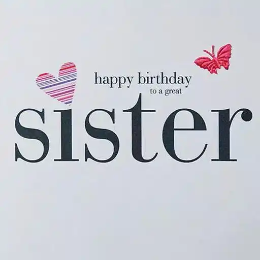 Play Happy Birthday Sister APK