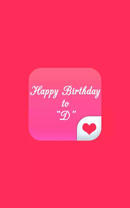 Play Happy Birthday to "D"