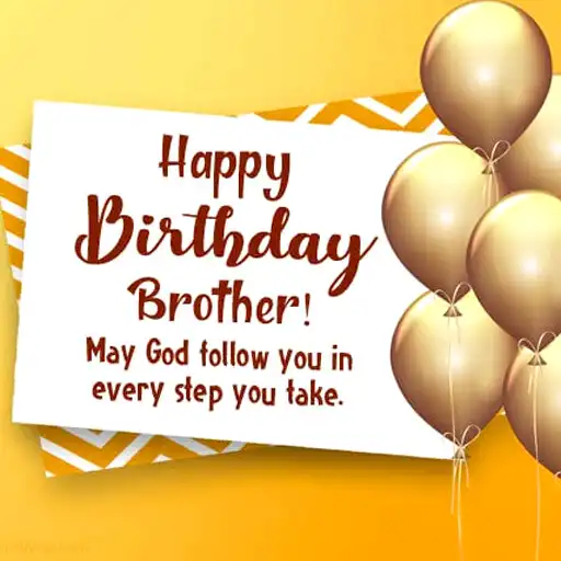 Play Happy Birthday Wishes Brother APK Play Happy Birthday Wishes Brother APK