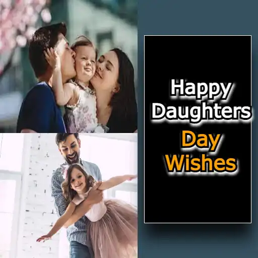 Play Happy Daughters Day Wishes APK