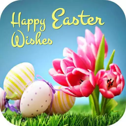 Play Happy Easter Wishes APK Play Happy Easter Wishes APK