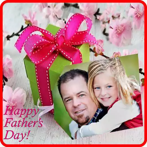 Free play online Happy fathers day frame APK