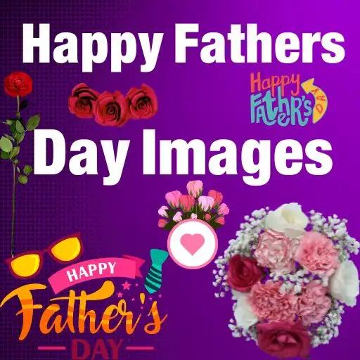 Play Happy Fathers Day Images 2023  and enjoy Happy Fathers Day Images 2023 with UptoPlay