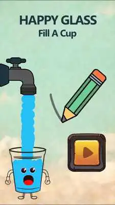 Play Happy Glass: Fill A Cup Play Happy Glass: Fill A Cup