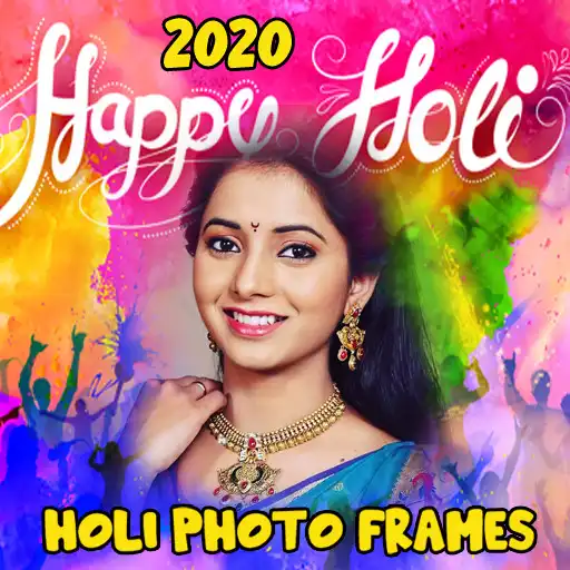 Free play online Happy Holi Photo frames APK Free play online Happy Holi Photo frames APK