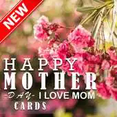 Free play online Happy Mothers Day Cards 2019 APK Free play online Happy Mothers Day Cards 2019 APK