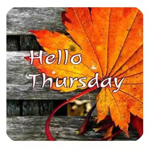 Play Happy Thursday Images and Quotes APK