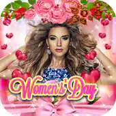 Free play online Happy Womens Day Photo Frames APK Free play online Happy Womens Day Photo Frames APK