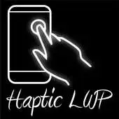 Free play online Haptic LWP APK