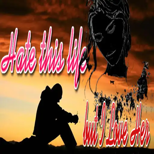 Play Hate This Life But I Love Her APK