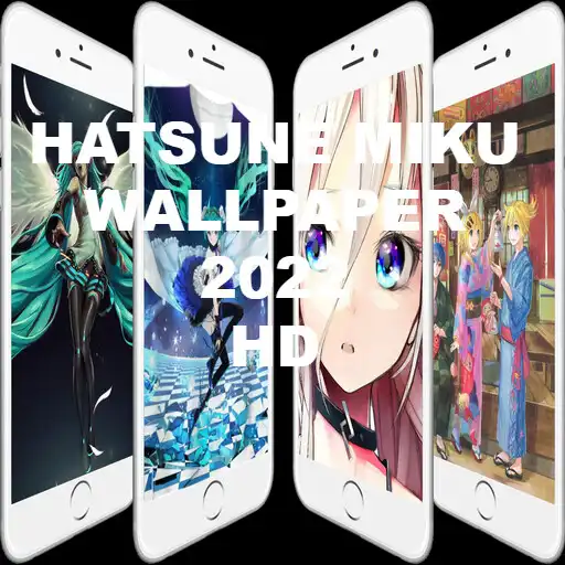 Play Hatsunemiku wallpapper Animez APK