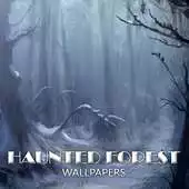 Free play online Haunted Forest Wallpaper APK Free play online Haunted Forest Wallpaper APK
