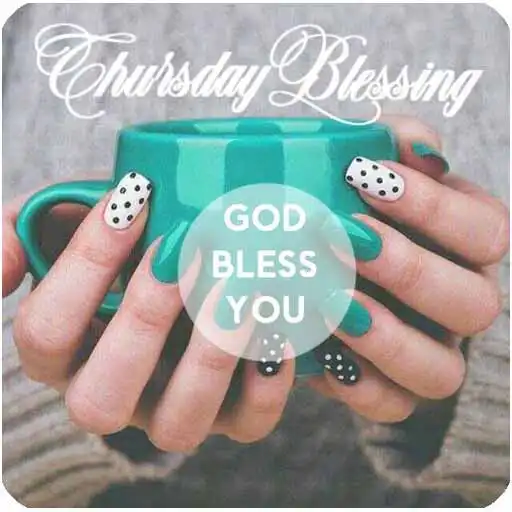 Play HAVE A BLESSED THURSDAY APK Play HAVE A BLESSED THURSDAY APK