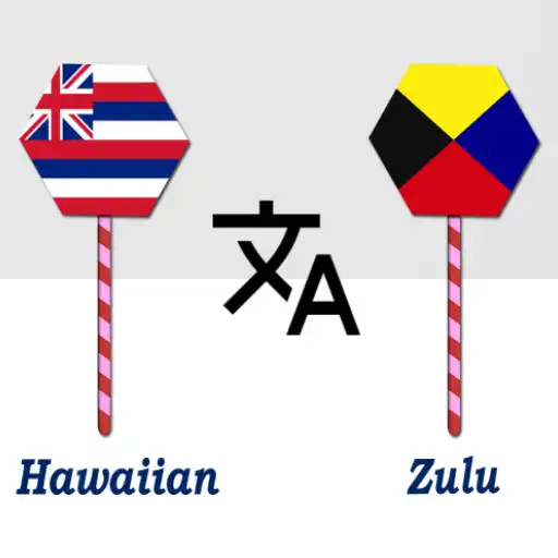Play Hawaiian To Zulu Translator APK