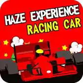 Free play online Haze Experience - Racing Car APK