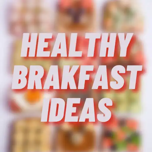 Play Healthy Breakfast Ideas APK