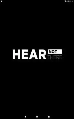 Play Hear Not There