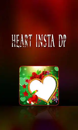 Play Heart Insta DP Maker
